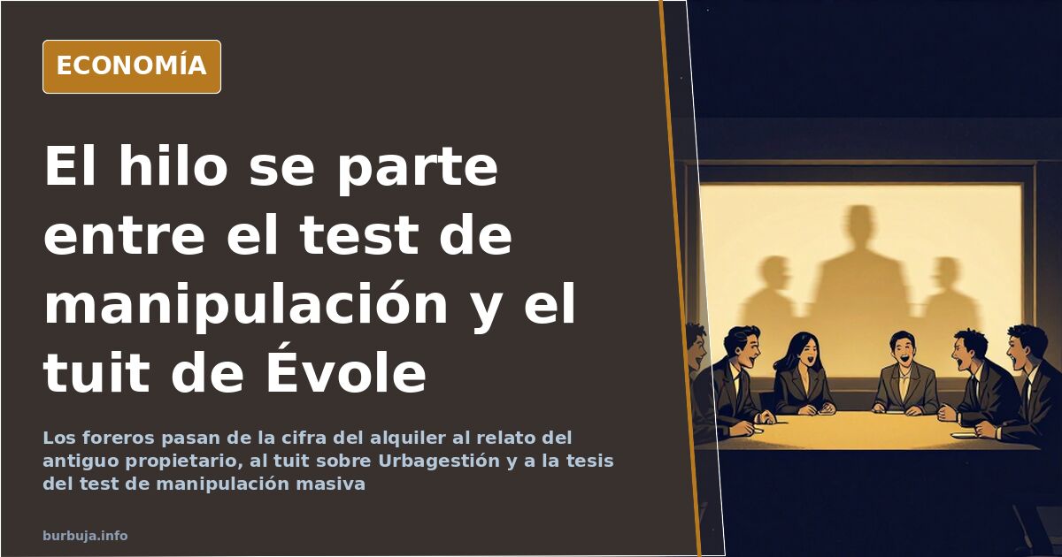 El hilo se parte entre el test de manipulación y el tuit de Évole