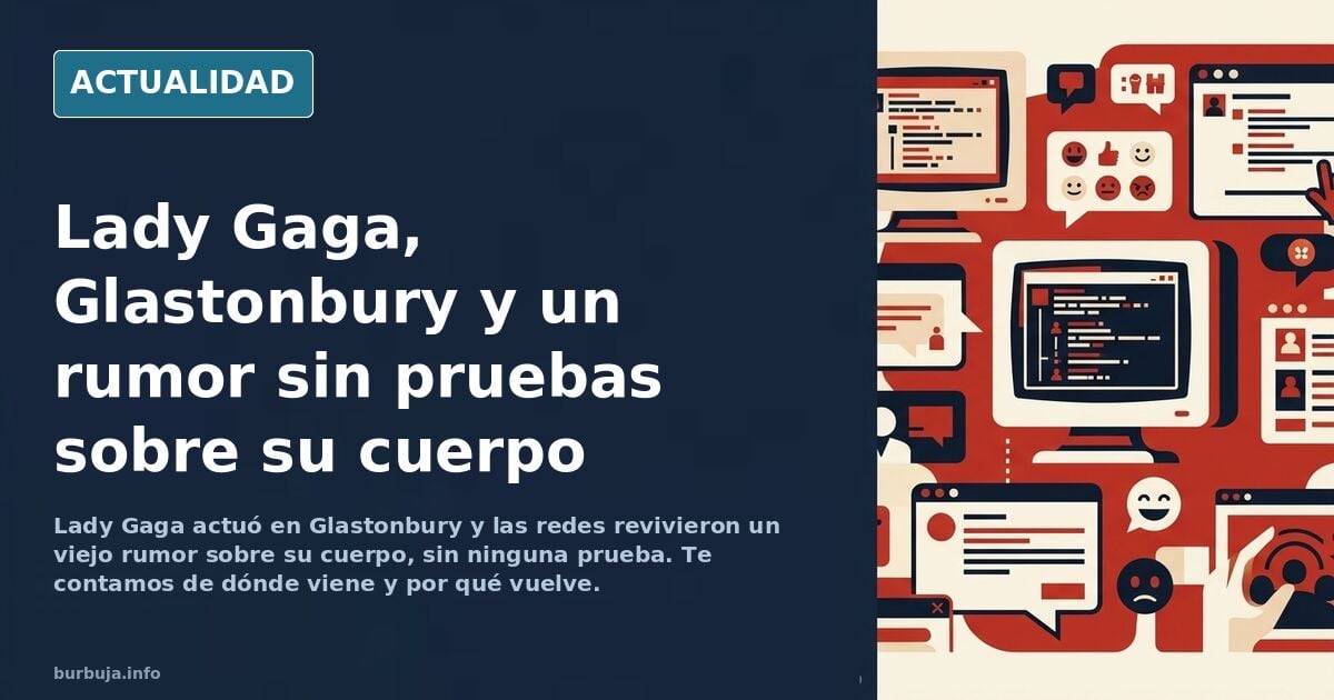 "Rumores"  

Porque Lady Gaga actuó en Glastonbury y accidentalmente desató el rumor más orate de internet: ¿la cantante tiene peine?