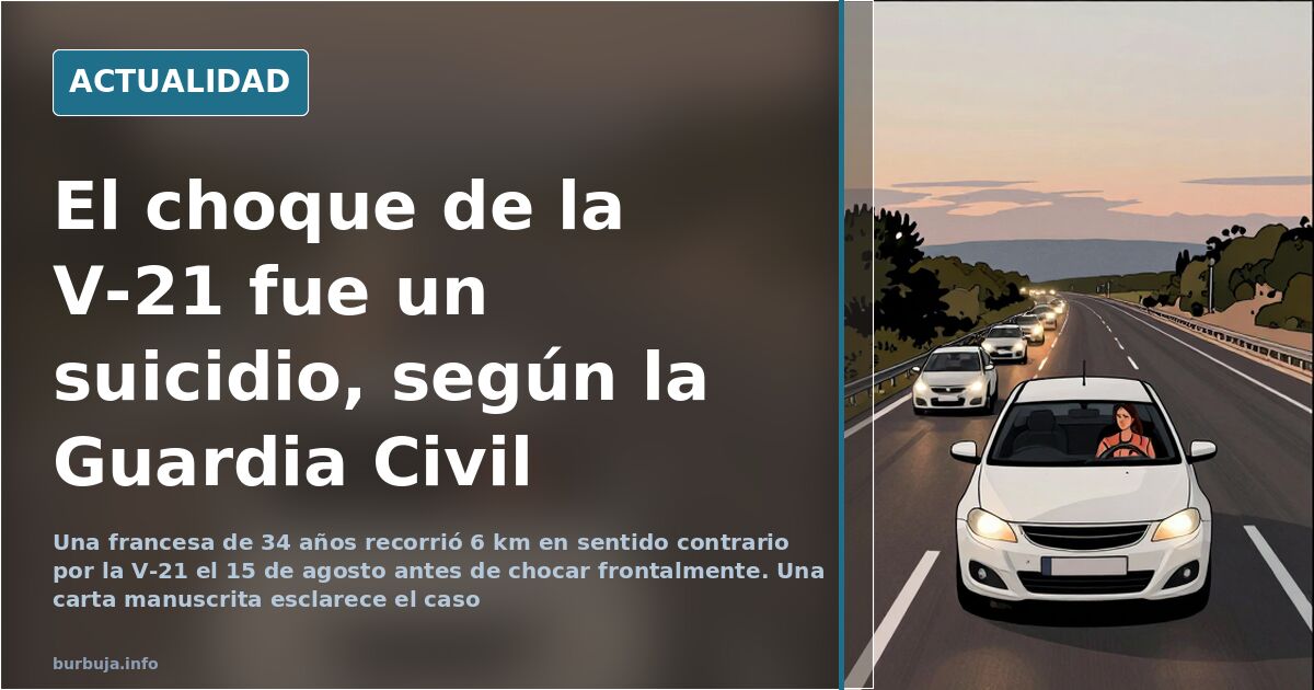 Una carta manuscrita esclarece el choque suicida de la conductora kamikaze de la V-21