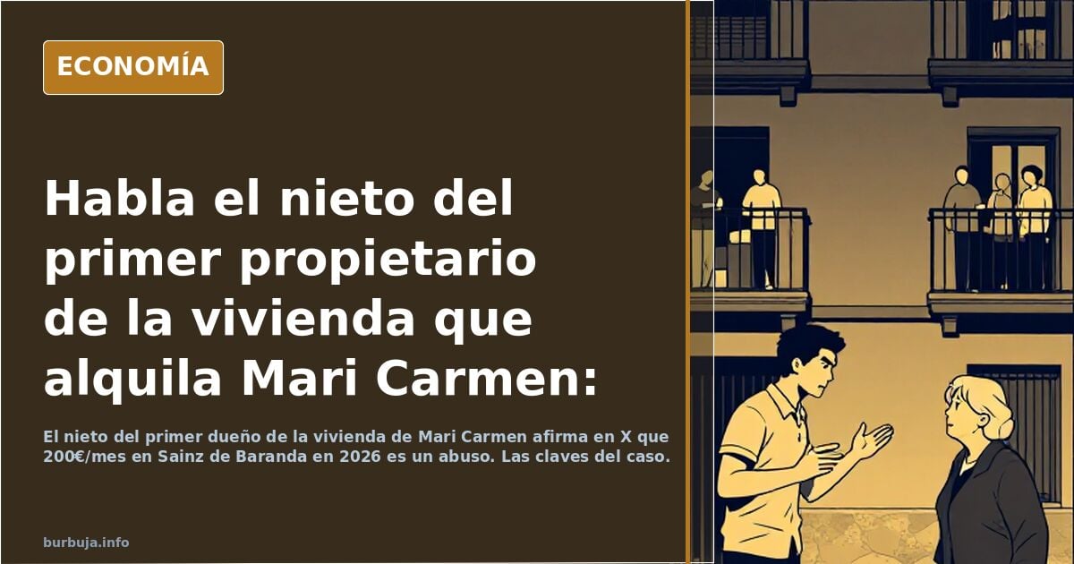 Habla el nieto del primer propietario de la vivienda que alquila Mari Carmen: