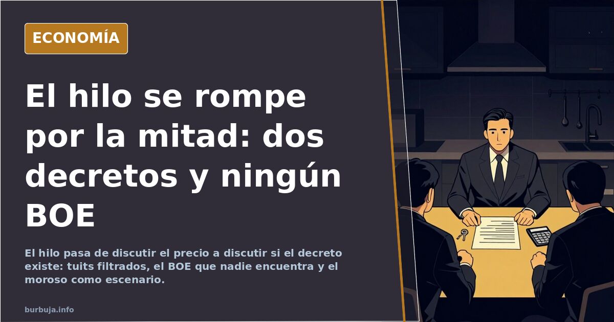 El hilo se rompe por la mitad: dos decretos y ningún BOE