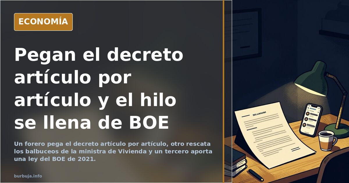 Pegan el decreto artículo por artículo y el hilo se llena de BOE