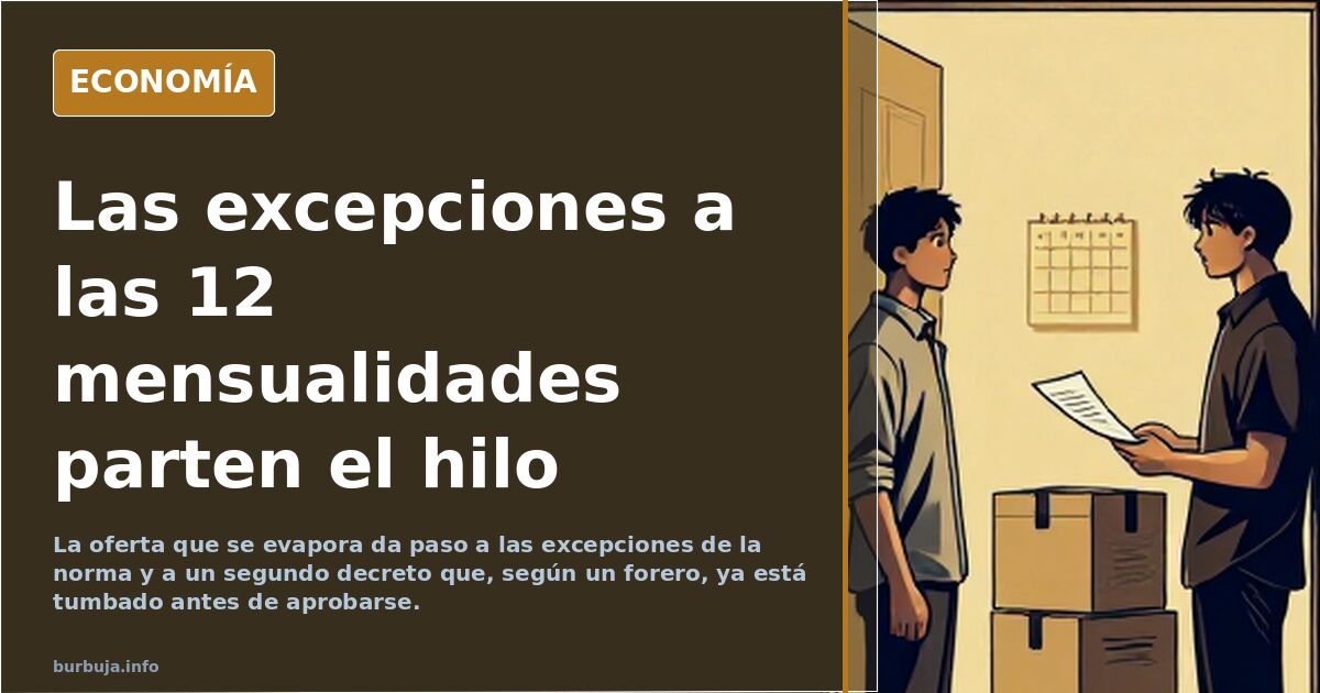 Las excepciones a las 12 mensualidades parten el hilo