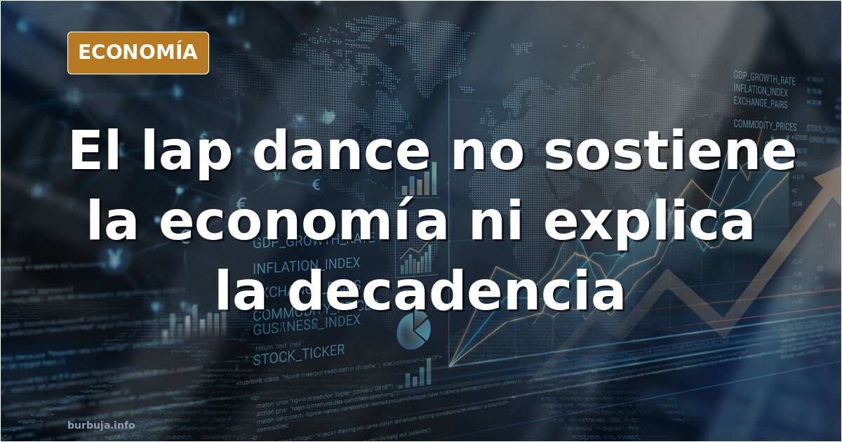 Que igual todo tiene sentido por el lap dance, pero no en un sentido incriminatorio.