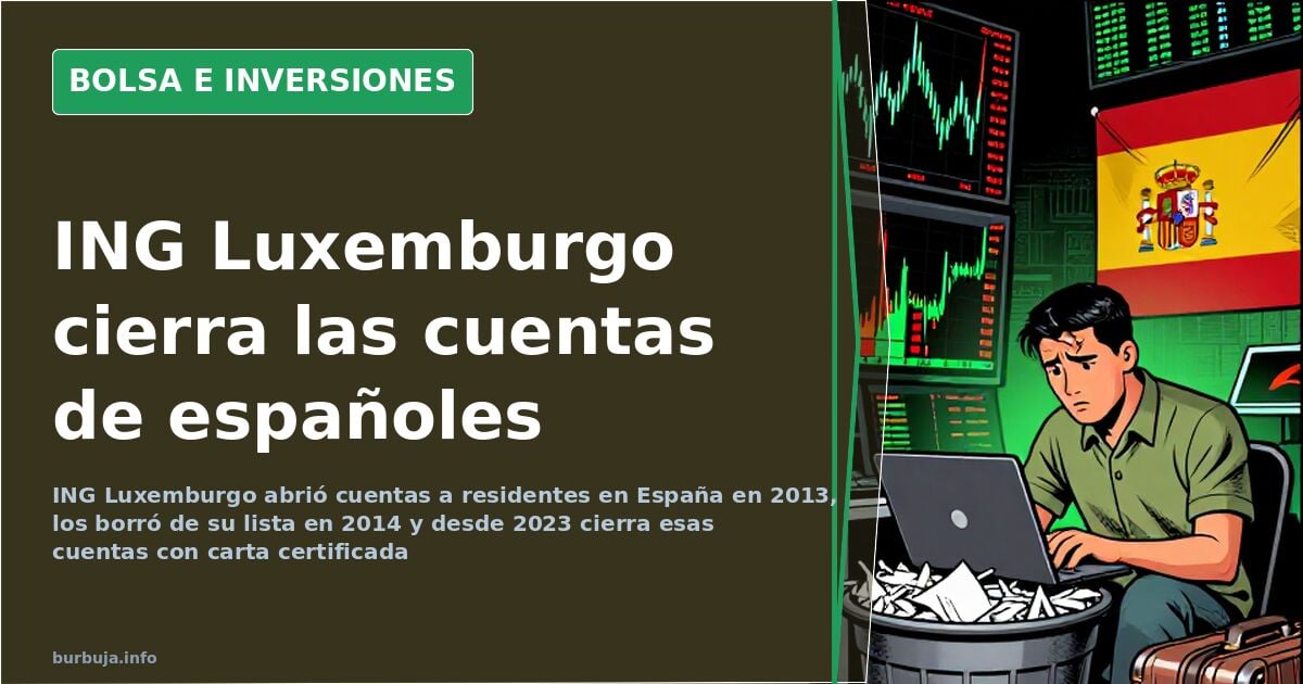 ING Luxembourg Closes Accounts Opened for Spaniards in 2013