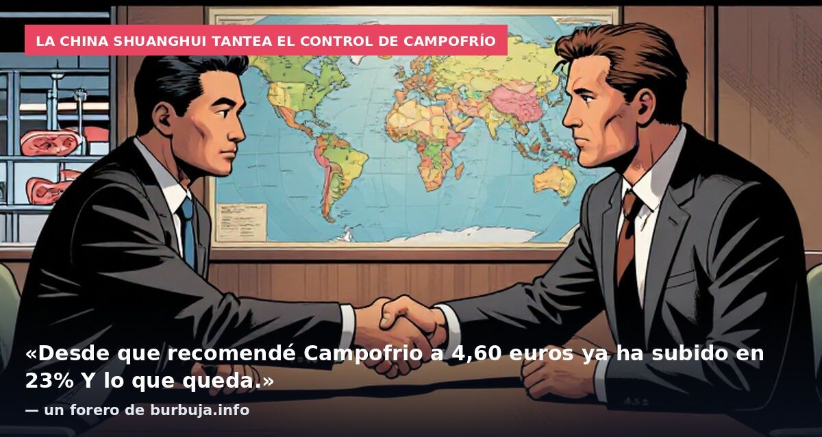 La china Shuanghui tantea el control de Campofrío: «Desde que recomendé Campofrio a 4,60 euros ya ha subido en 23% Y lo que queda.» — un forero de burbuja.info