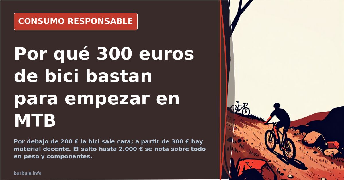 Mountain bikes: €300 is enough to get started without wasting money