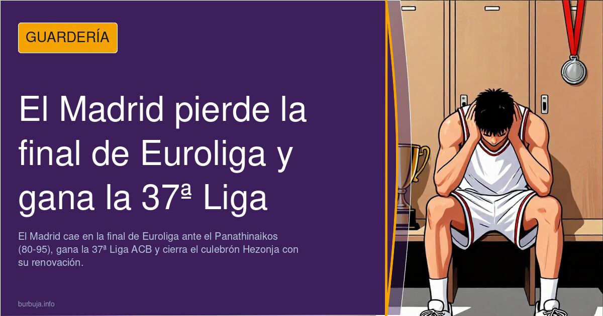El Madrid pierde la final de Euroliga y gana la 37ª Liga