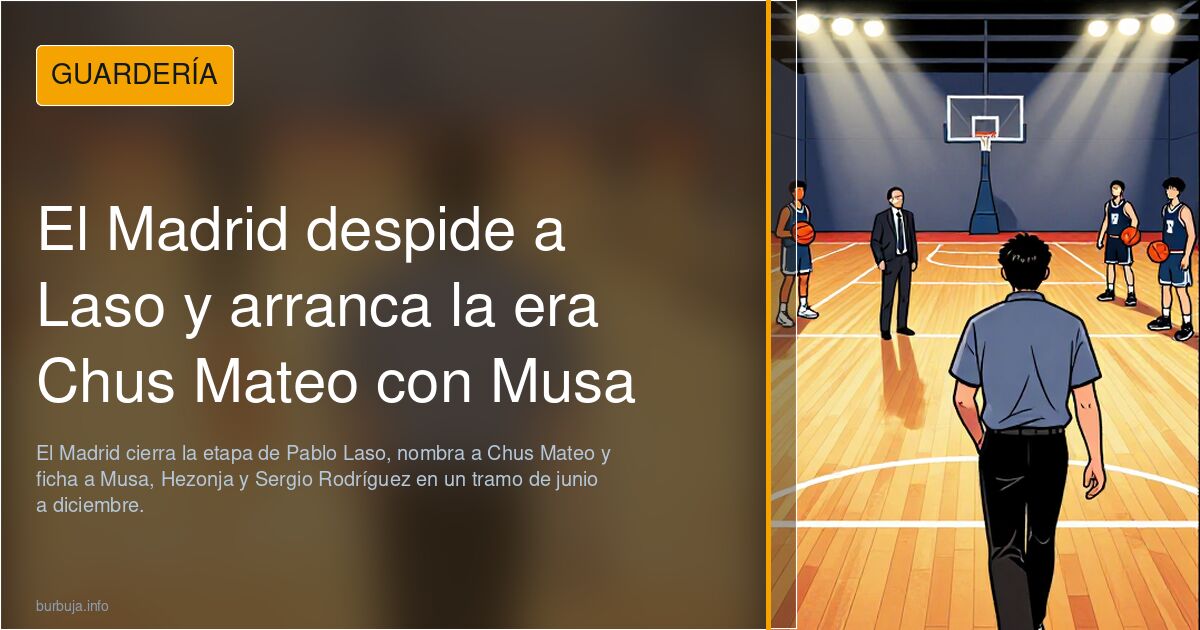 El Madrid despide a Laso y arranca la era Chus Mateo con Musa