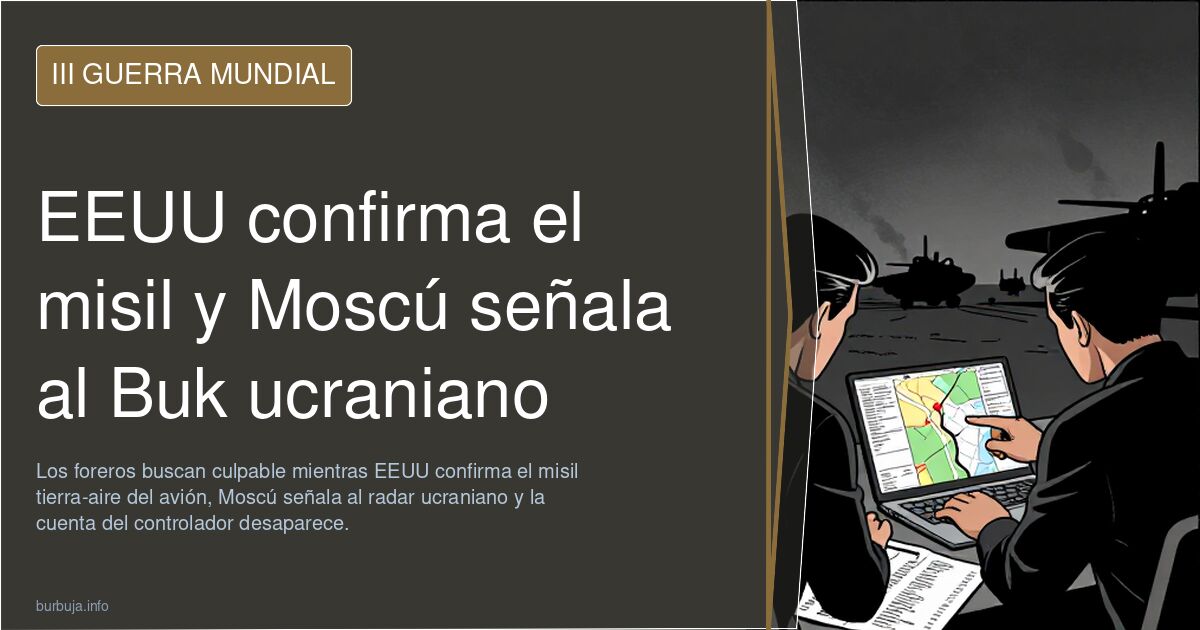 EEUU confirma el misil y Moscú señala al Buk ucraniano