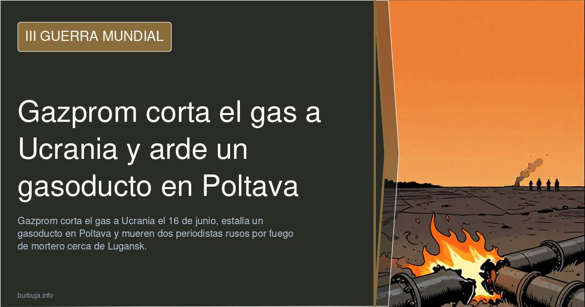 Gazprom corta el gas a Ucrania y arde un gasoducto en Poltava