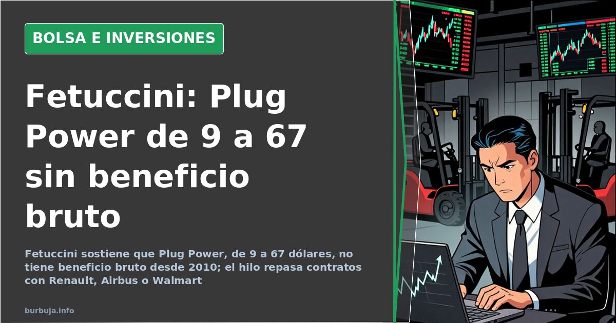 Fetuccini: Plug Power from $9 to $67 without gross profit