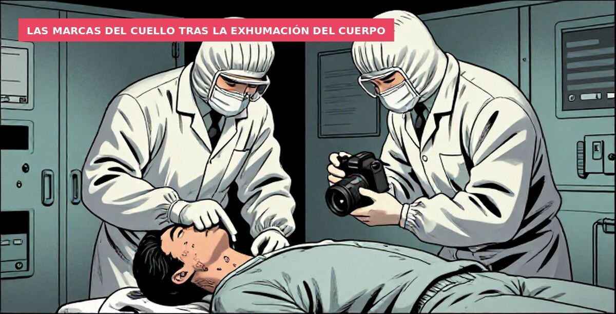 Las marcas del cuello tras la exhumación del cuerpo