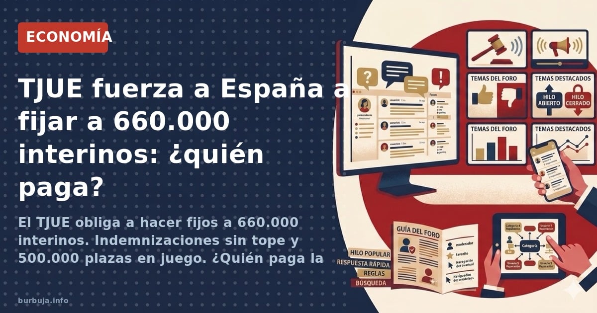 El TJUE obliga a hacer fijos a 660.000 interinos. Indemnizaciones sin tope y 500.000 plazas en juego. ¿Quién paga la factura?