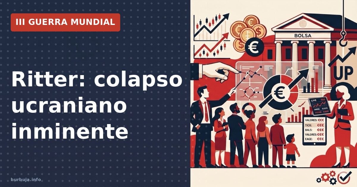 Ritter: colapso ucraniano inminente