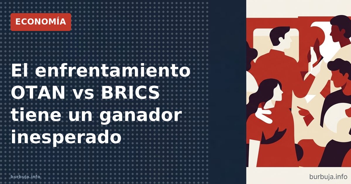 El enfrentamiento OTAN vs BRICS tiene un ganador inesperado