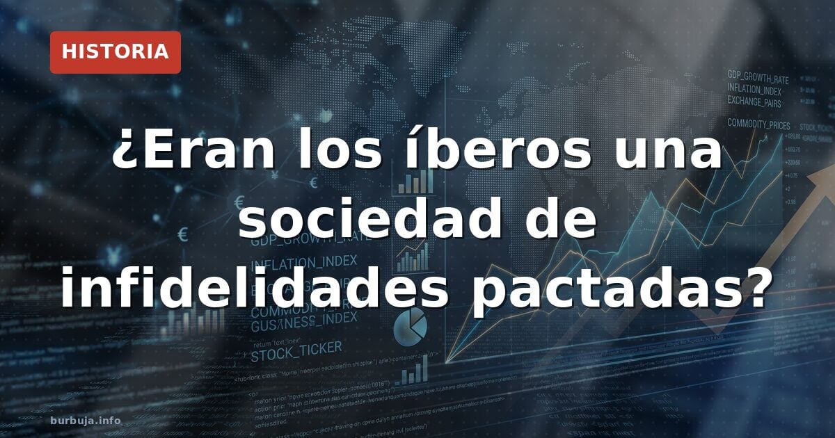 ¿Eran los íberos una sociedad de infidelidades pactadas?