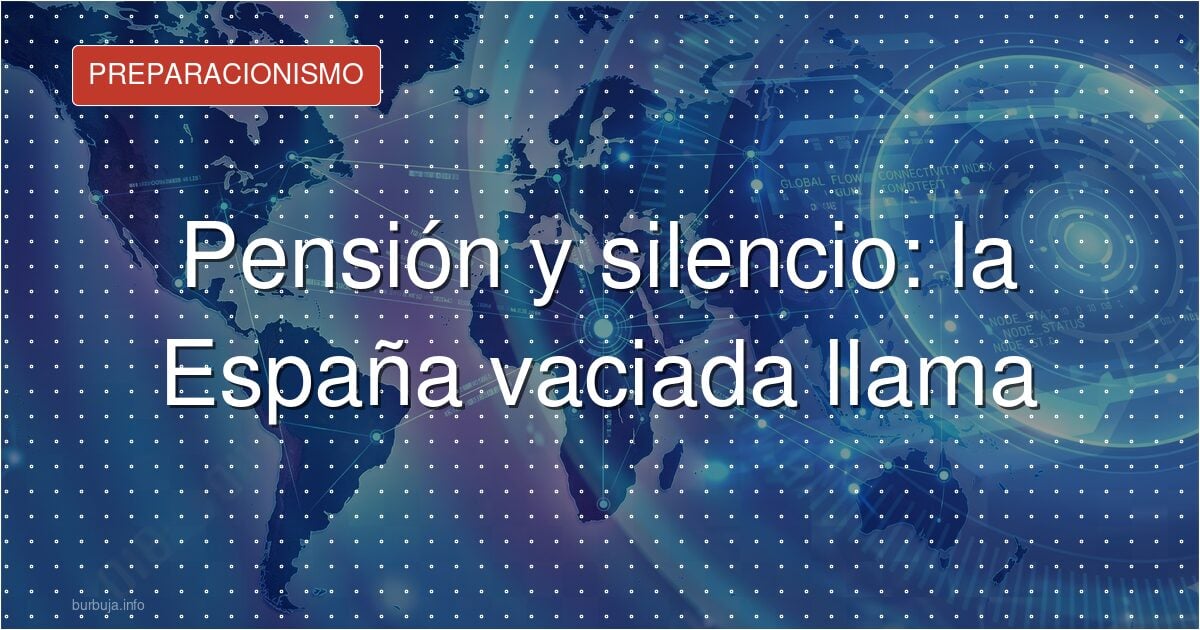 Pensión y silencio: la España vaciada llama