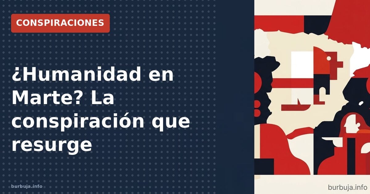 ¿Humanidad en Marte? La conspiración que resurge