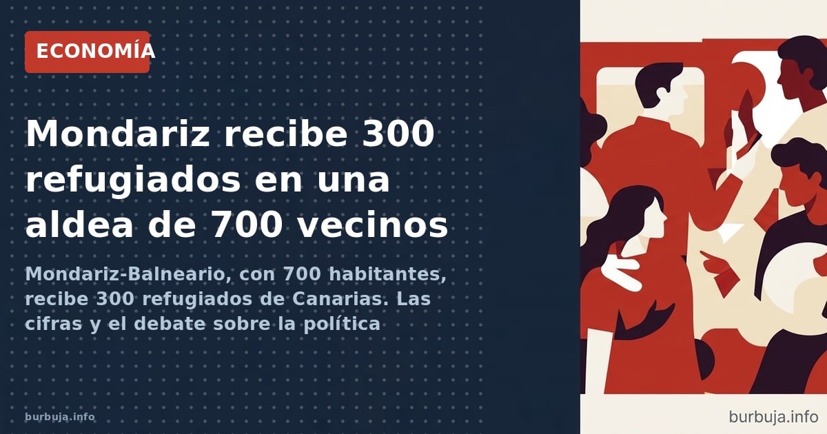 Mondariz-Balneario, con 700 habitantes, recibe 300 refugiados de Canarias. Las cifras y el debate sobre la política migratori
