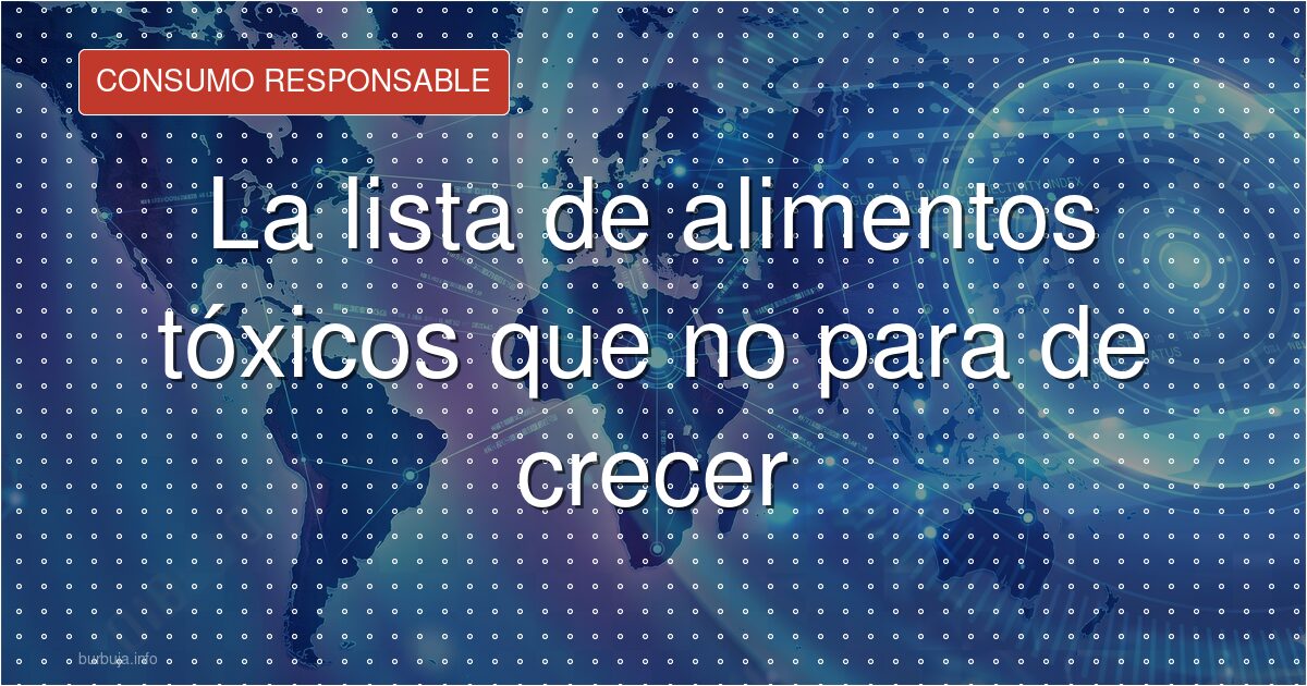 La lista de alimentos tóxicos que no para de crecer