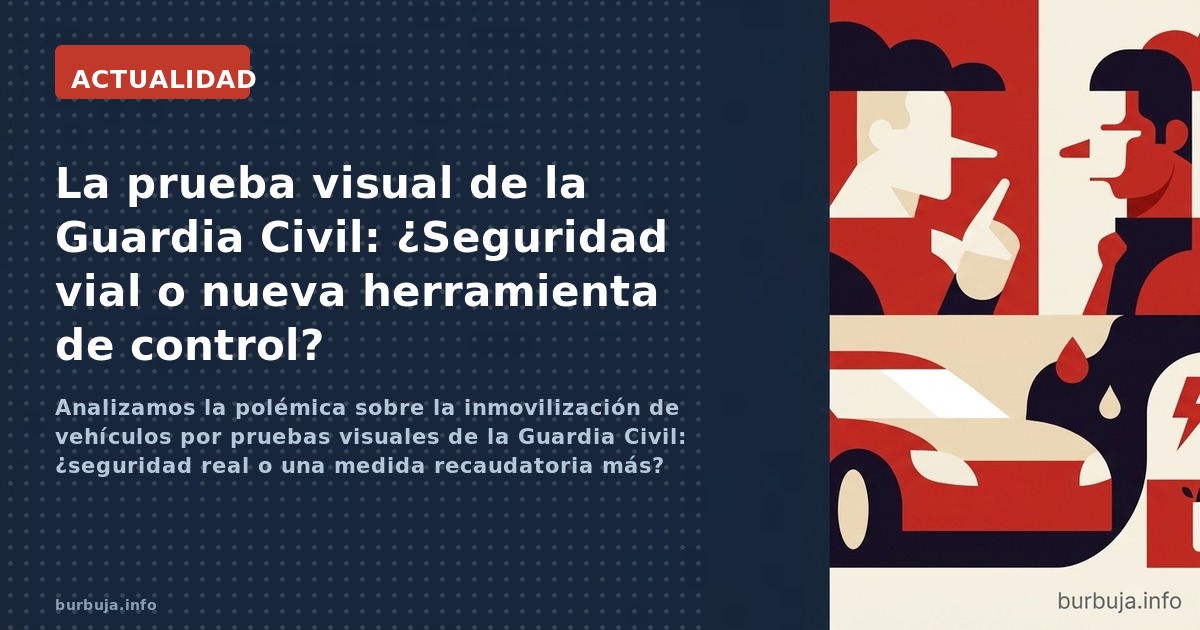La Guardia Civil puede inmovilizar tu coche por una prueba visual