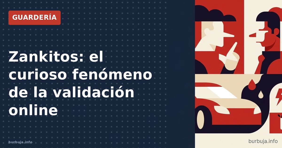 Zankitos: el curioso fenómeno de la validación online