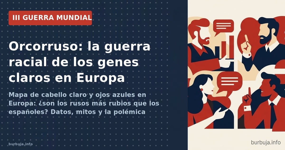 Orcorruso: la guerra racial de los genes claros en Europa