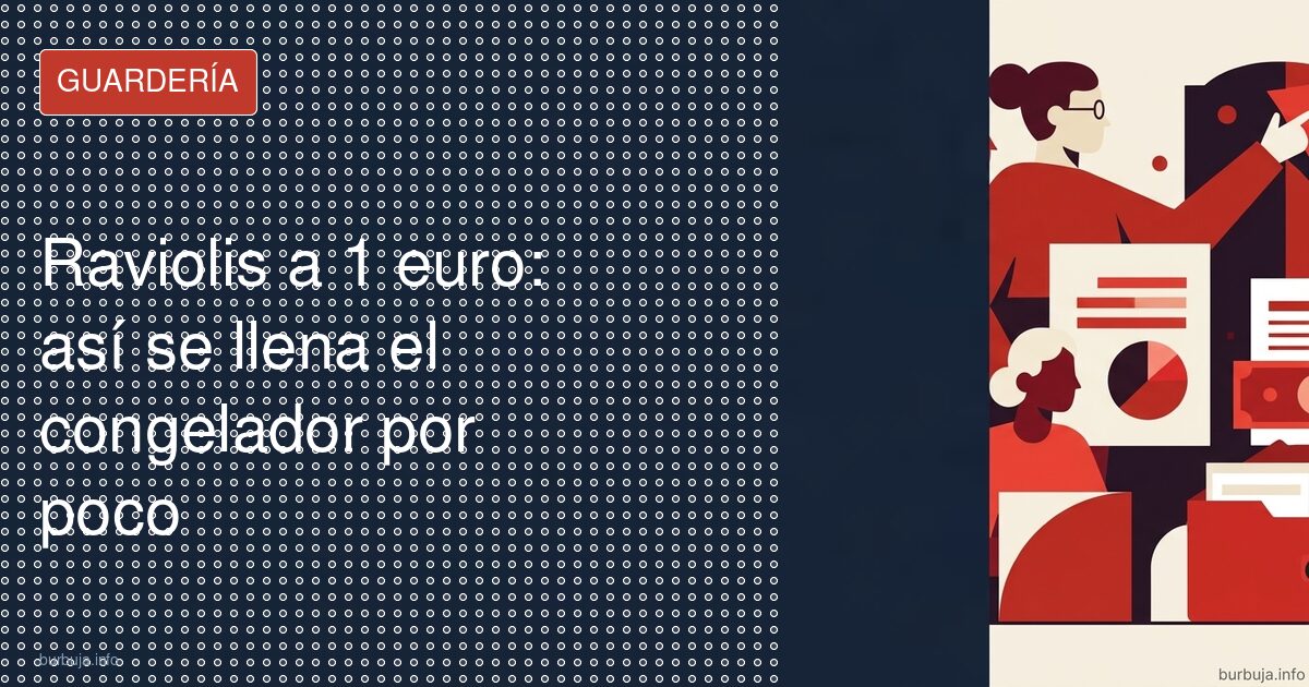 Raviolis a 1 euro: así se llena el congelador por poco