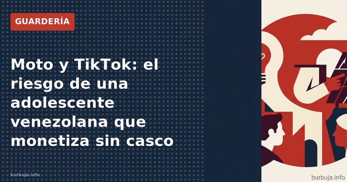 Moto y TikTok: el riesgo de una adolescente venezolana que monetiza sin casco