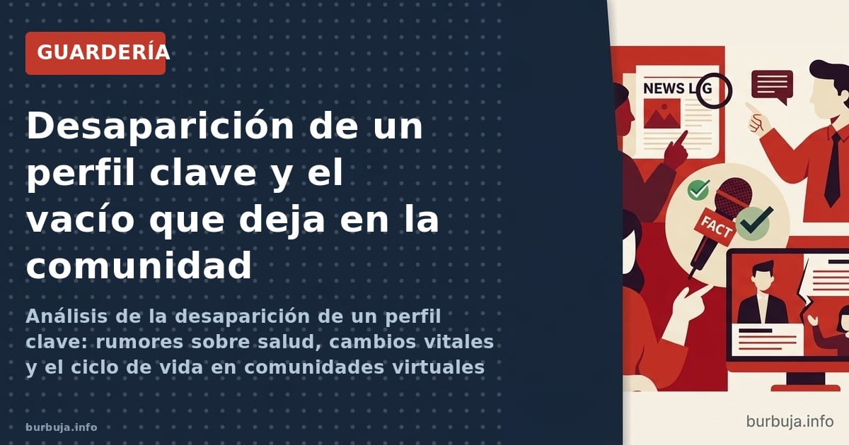 Análisis de la desaparición de un perfil clave: rumores sobre salud, cambios vitales y el ciclo de vida en comunidades virtua