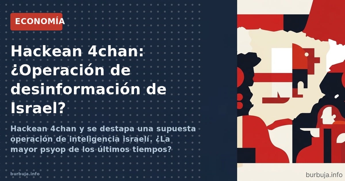 Hackean 4chan y se destapa una supuesta operación de inteligencia israelí. ¿La mayor psyop de los últimos tiempos?