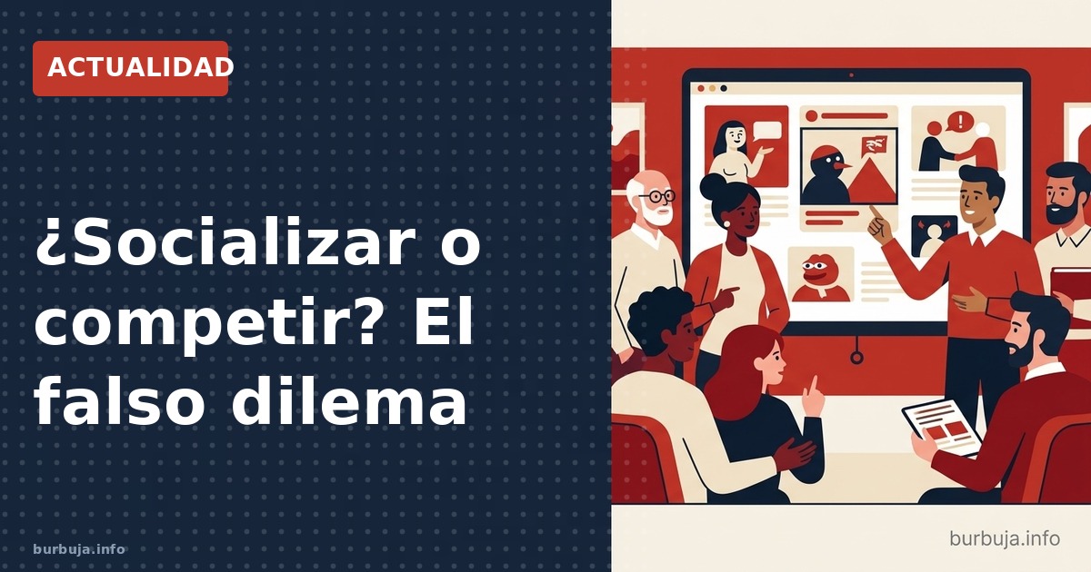 ¿Socializar o competir? El falso dilema