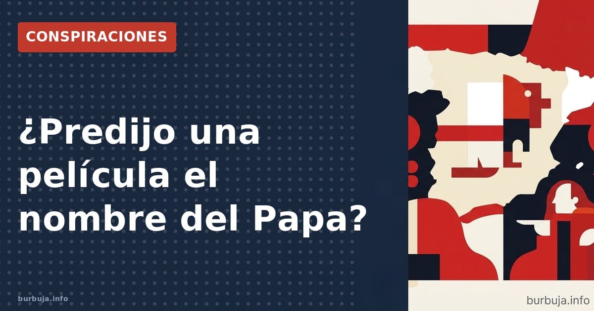 ¿Predijo una película el nombre del Papa?