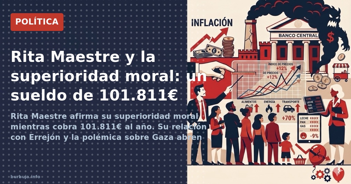 Rita Maestre afirma su superioridad moral mientras cobra 101.811€ al año. Su relación con Errejón y la polémica sobre Gaza ab