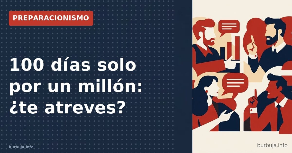 1 millón por 100 días en la montaña