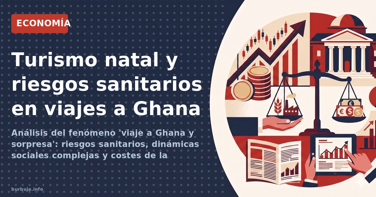 Análisis del fenómeno 'viaje a Ghana y sorpresa': riesgos sanitarios, dinámicas sociales complejas y costes de la paternidad 