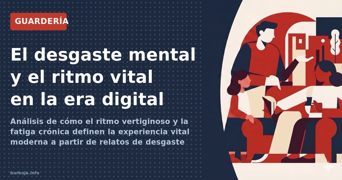 Análisis de cómo el ritmo vertiginoso y la fatiga crónica definen la experiencia vital moderna a partir de relatos de desgast