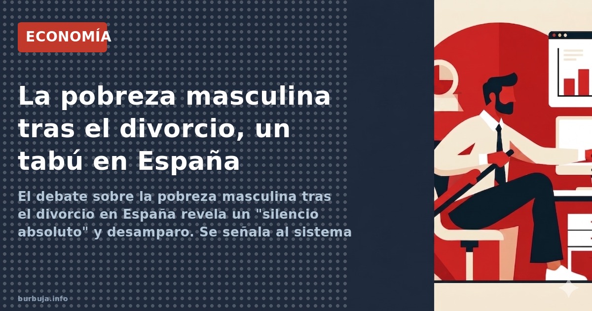 Divorcio: la ruina silenciosa de los hombres