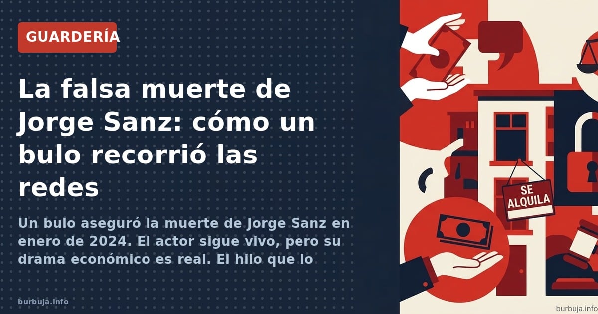Un bulo aseguró la muerte de Jorge Sanz en enero de 2024. El actor sigue vivo, pero su drama económico es real. El hilo que l