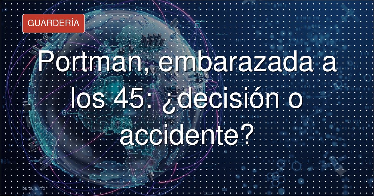 Embarazo de Natalie Portman a los 44: el juicio público
