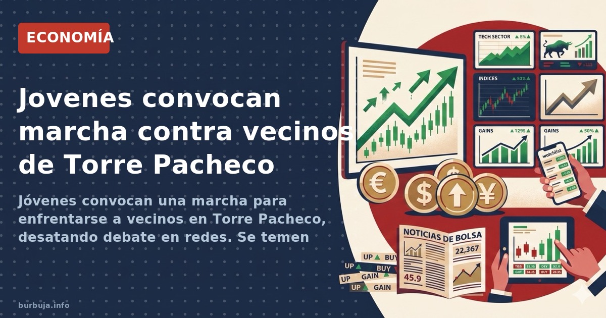 Jóvenes convocan una marcha para enfrentarse a vecinos en Torre Pacheco, desatando debate en redes. Se temen enfrentamientos 