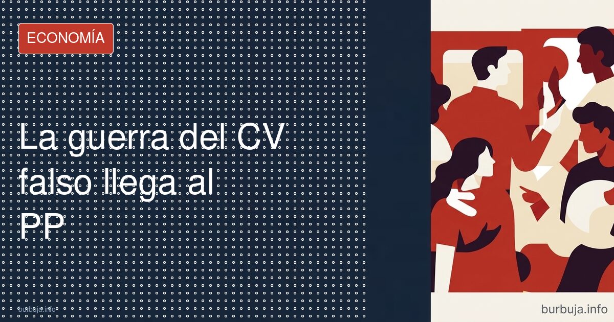 La guerra del CV falso llega al PP
