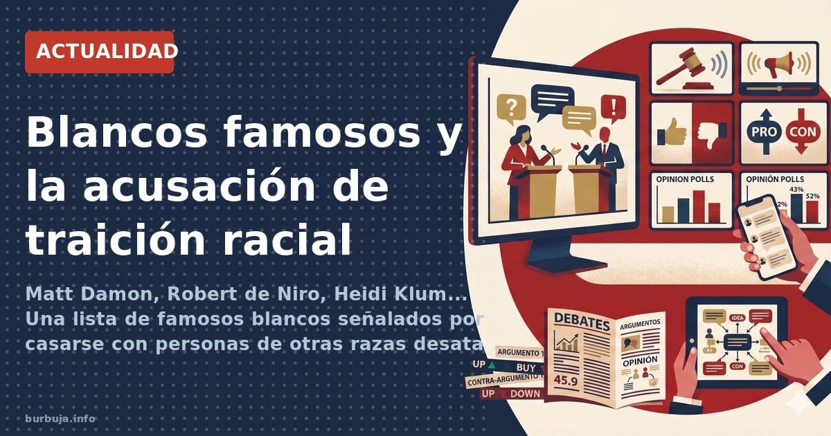 La lista de famosos 'traidores raciales' que agita la red