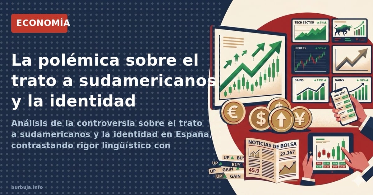Análisis de la controversia sobre el trato a sudamericanos y la identidad en España, contrastando rigor lingüístico con tensi