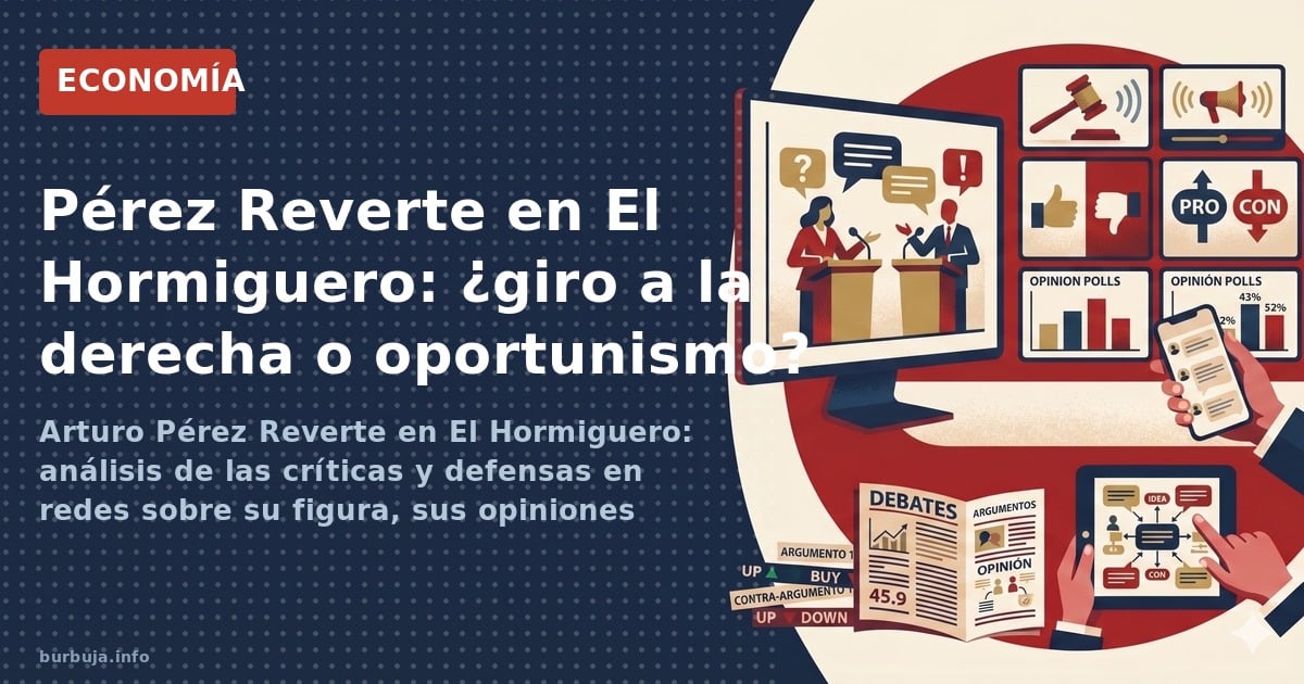 Arturo Pérez Reverte en El Hormiguero: análisis de las críticas y defensas en redes sobre su figura, sus opiniones políticas 