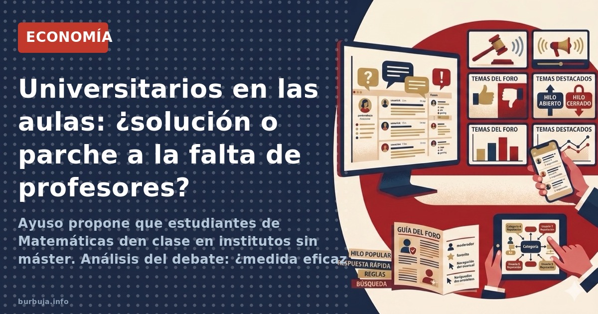 Ayuso propone que estudiantes de Matemáticas den clase en institutos sin máster. Análisis del debate: ¿medida eficaz o parche