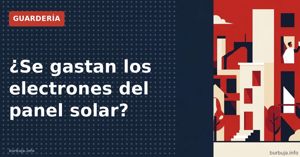 ¿Se gastan los electrones del panel solar?