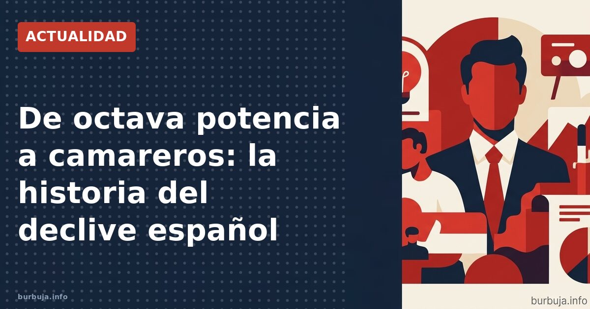 De octava potencia a país de camareros: los datos