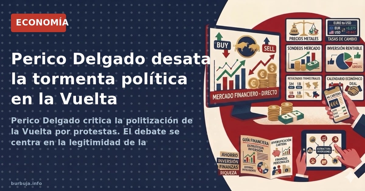 Perico Delgado critica la politización de la Vuelta por protestas. El debate se centra en la legitimidad de la manifestación,